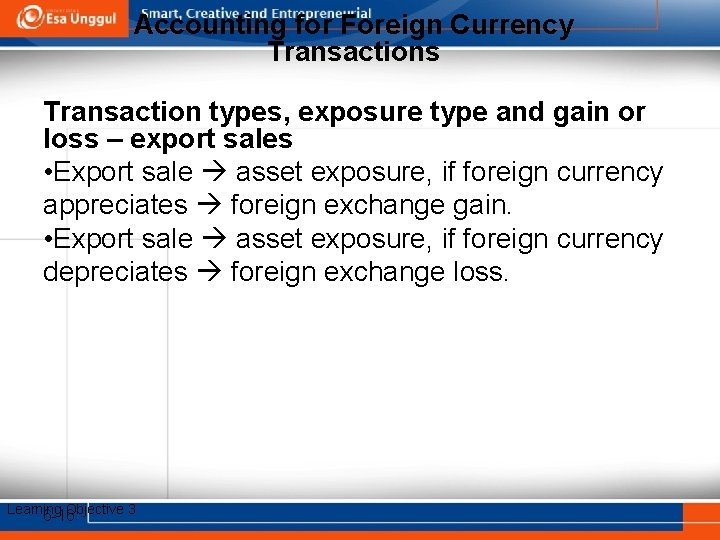 Accounting for Foreign Currency Transactions Transaction types, exposure type and gain or loss –