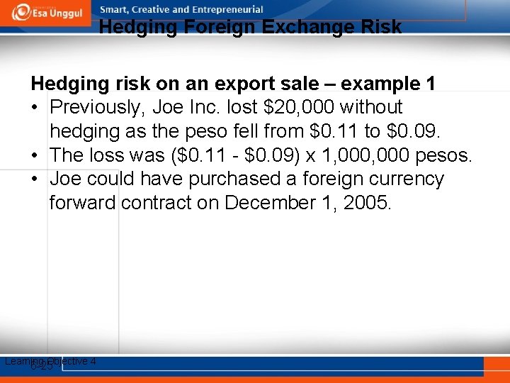 Hedging Foreign Exchange Risk Hedging risk on an export sale – example 1 •