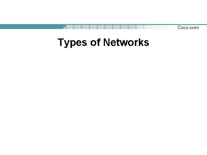 Types of Networks 