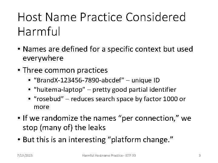 Host Name Practice Considered Harmful • Names are defined for a specific context but Host Name Practice Considered Harmful • Names are defined for a specific context but