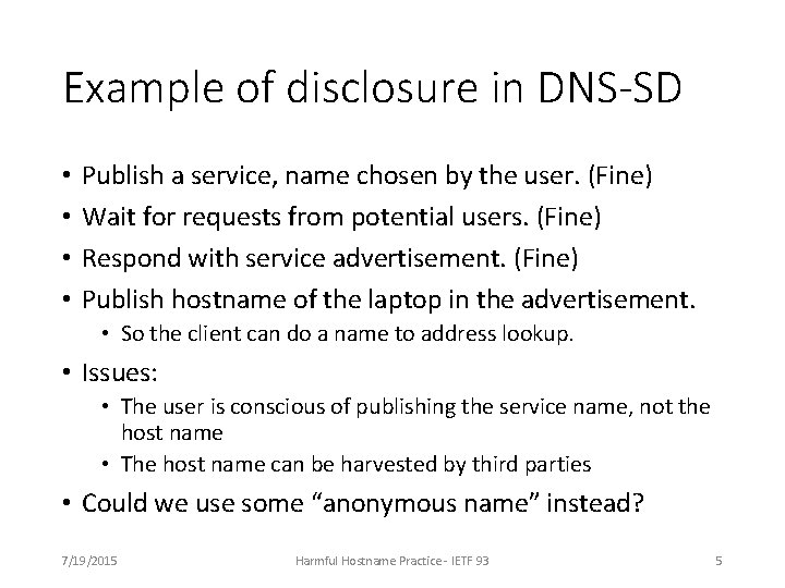 Example of disclosure in DNS-SD • • Publish a service, name chosen by the Example of disclosure in DNS-SD • • Publish a service, name chosen by the