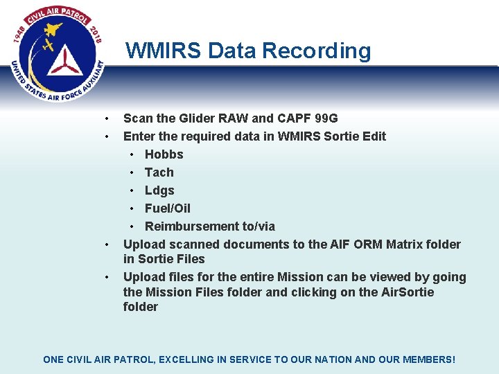 WMIRS Data Recording • • Scan the Glider RAW and CAPF 99 G Enter