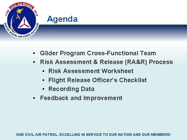 Agenda • Glider Program Cross-Functional Team • Risk Assessment & Release (RA&R) Process •