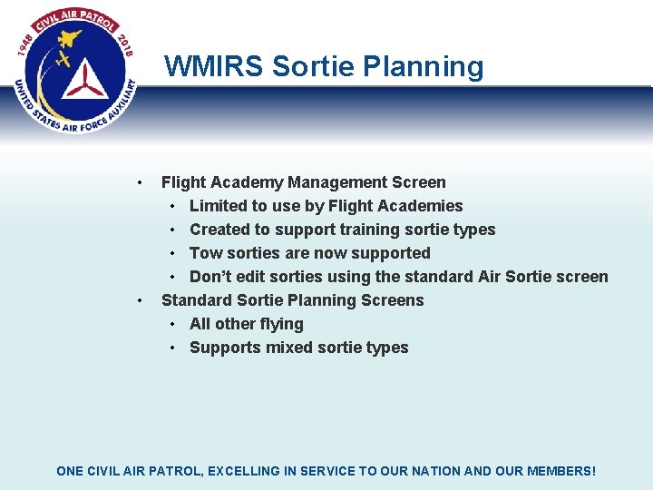WMIRS Sortie Planning • • Flight Academy Management Screen • Limited to use by