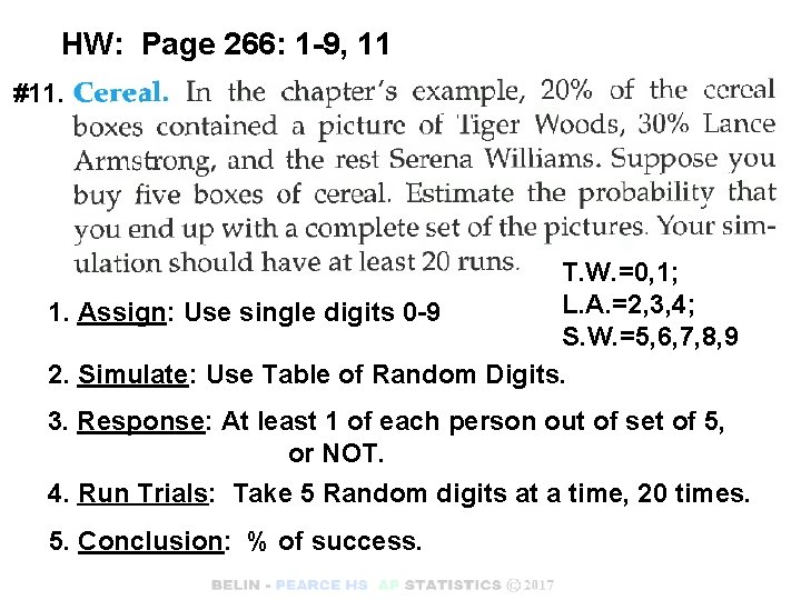 HW: Page 266: 1 -9, 11 #11. T. W. =0, 1; L. A. =2,