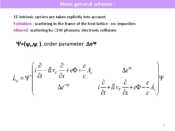 More general scheme : 1 D intrinsic carriers are taken explicitly into account Forbidden