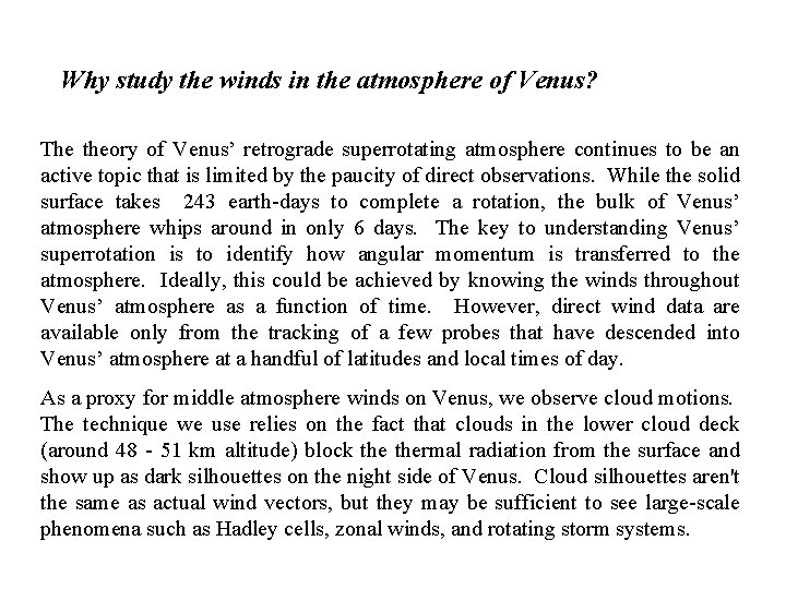 Why study the winds in the atmosphere of Venus? The theory of Venus’ retrograde