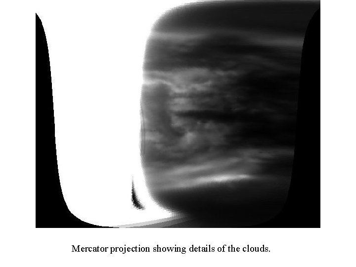 Mercator projection showing details of the clouds. 