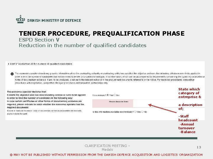 TENDER PROCEDURE, PREQUALIFICATION PHASE ESPD Section V Reduction in the number of qualified candidates