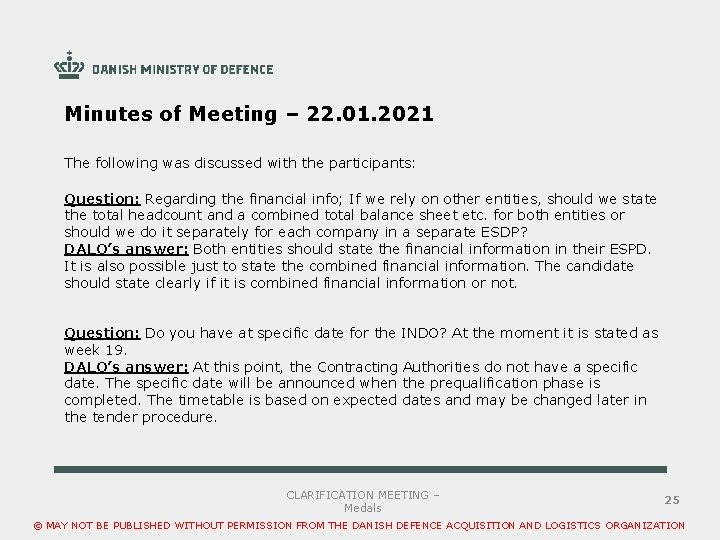 Minutes of Meeting – 22. 01. 2021 The following was discussed with the participants: