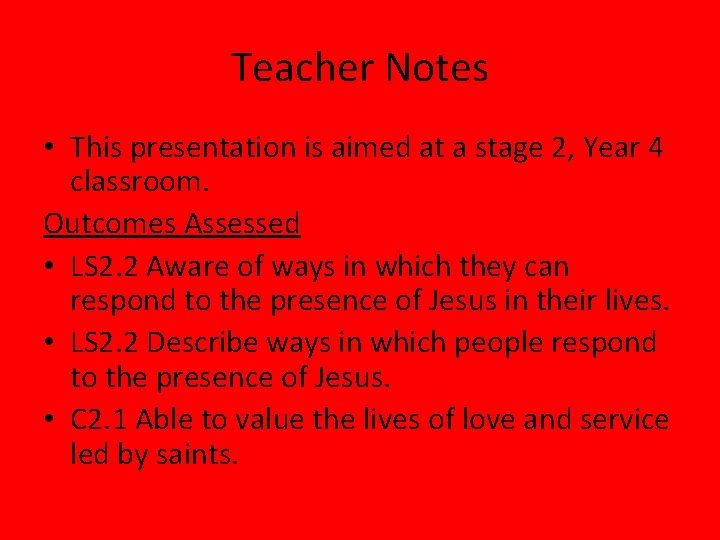 Teacher Notes • This presentation is aimed at a stage 2, Year 4 classroom.