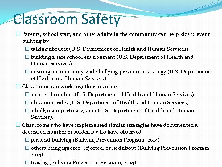 Classroom Safety � Parents, school staff, and other adults in the community can help