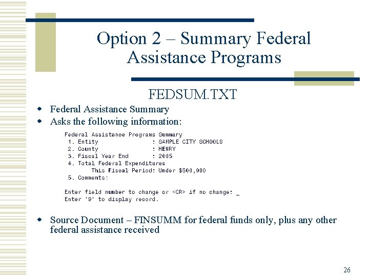 Option 2 – Summary Federal Assistance Programs FEDSUM. TXT w Federal Assistance Summary w