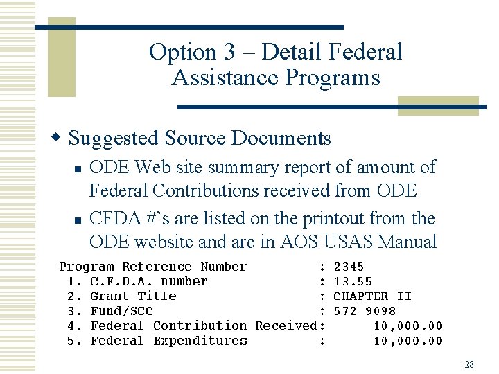 Option 3 – Detail Federal Assistance Programs w Suggested Source Documents n n ODE