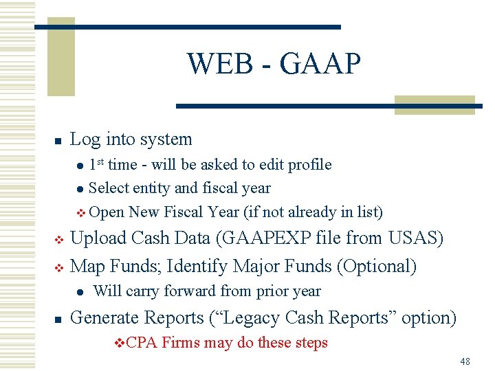 WEB - GAAP n Log into system 1 st time - will be asked