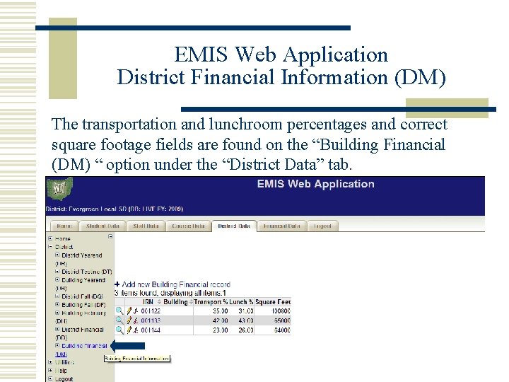 EMIS Web Application District Financial Information (DM) The transportation and lunchroom percentages and correct