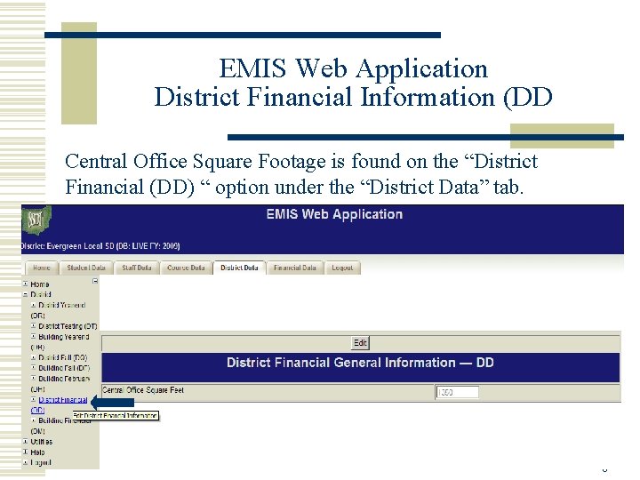 EMIS Web Application District Financial Information (DD Central Office Square Footage is found on