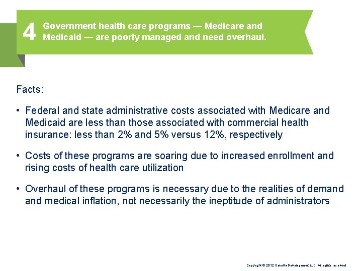 4 Government health care programs — Medicare and Medicaid — are poorly managed and