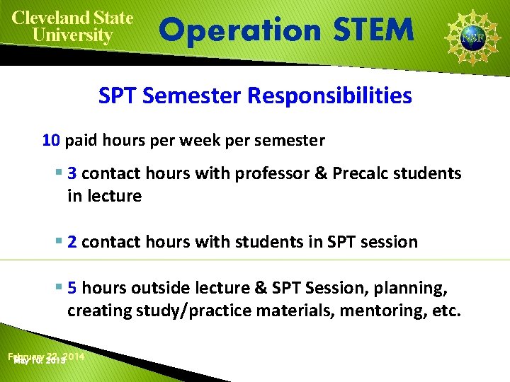 Cleveland State University Operation STEM SPT Semester Responsibilities 10 paid hours per week per