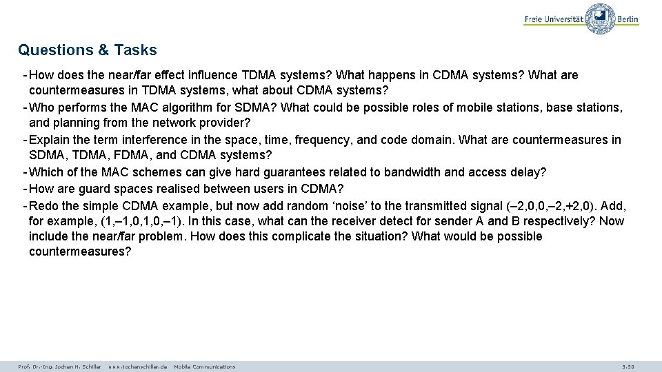 Questions & Tasks - How does the near/far effect influence TDMA systems? What happens