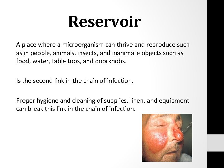 Reservoir A place where a microorganism can thrive and reproduce such as in people,