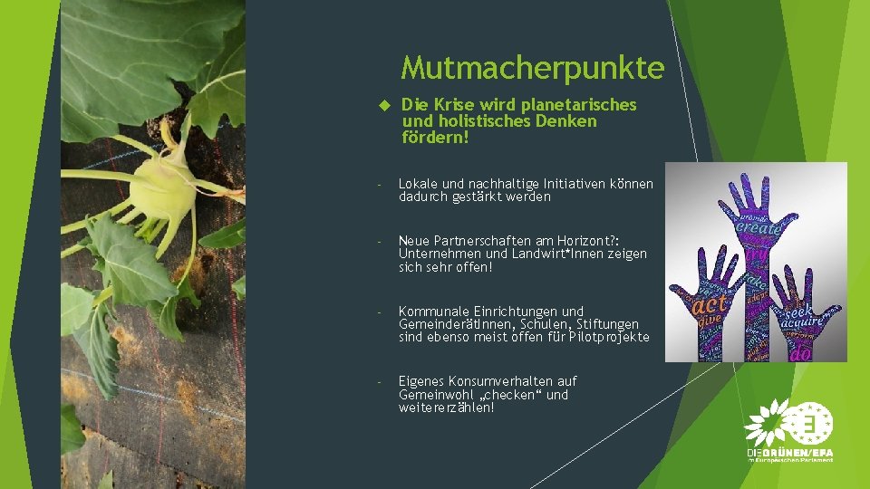 Mutmacherpunkte Die Krise wird planetarisches und holistisches Denken fördern! - Lokale und nachhaltige Initiativen