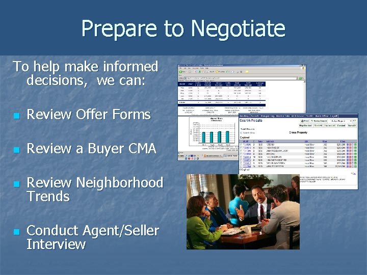 Prepare to Negotiate To help make informed decisions, we can: n Review Offer Forms Prepare to Negotiate To help make informed decisions, we can: n Review Offer Forms