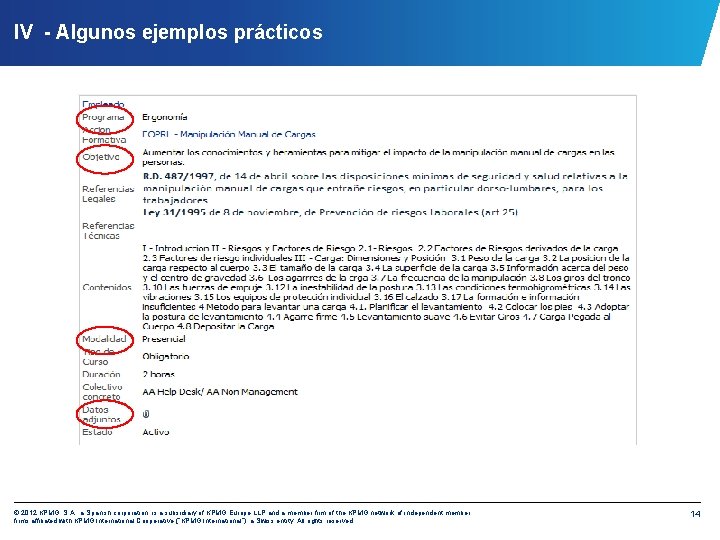 IV - Algunos ejemplos prácticos © 2012 KPMG, S. A. , a Spanish corporation,