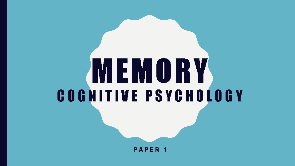 MEMORY COGNITIVE PSYCHOLOGY PAPER 1 