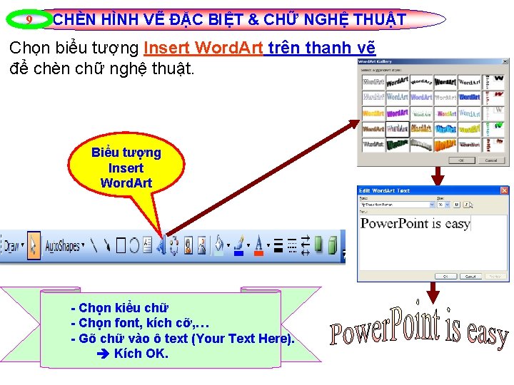 9 CHÈN HÌNH VẼ ĐẶC BIỆT & CHỮ NGHỆ THUẬT Chọn biểu tượng Insert