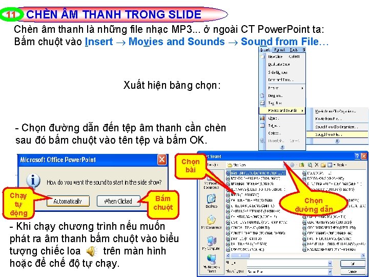 11 CHÈN M THANH TRONG SLIDE Chèn âm thanh là những file nhạc MP