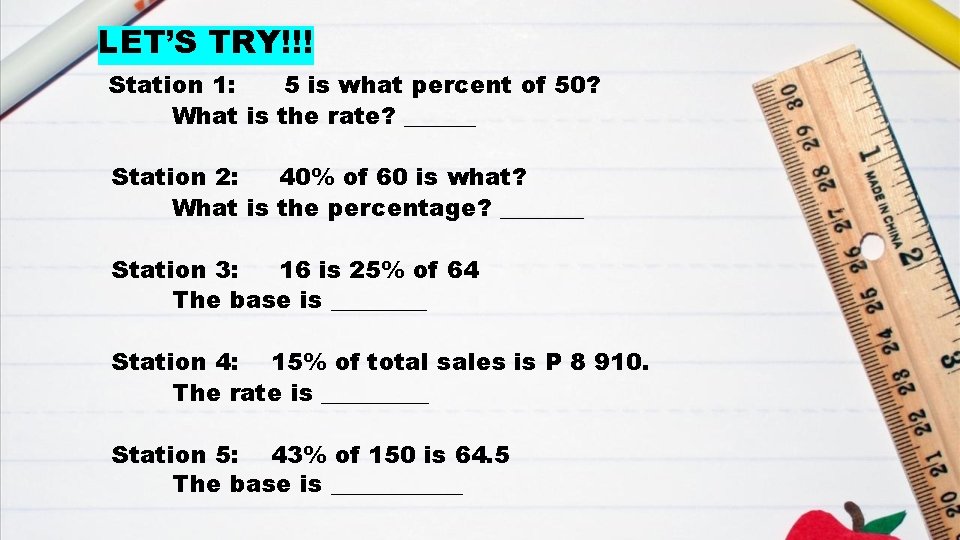 LET’S TRY!!! Station 1: 5 is what percent of 50? What is the rate?