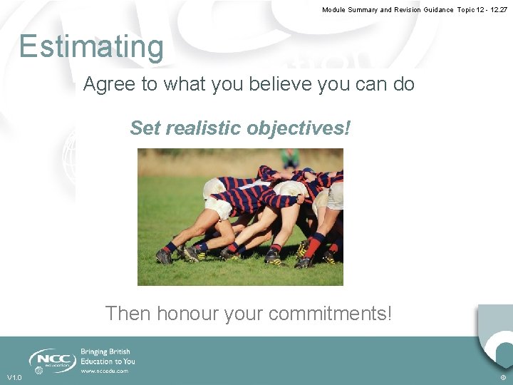 Module Summary and Revision Guidance Topic 12 - 12. 27 Estimating Agree to what