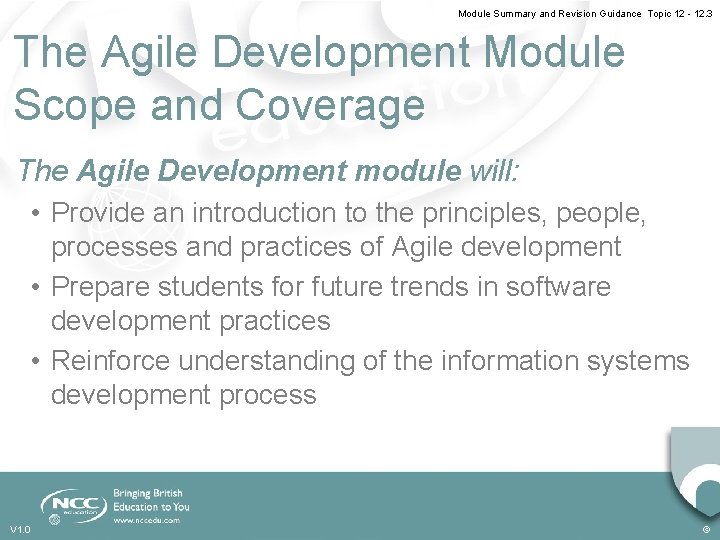 Module Summary and Revision Guidance Topic 12 - 12. 3 The Agile Development Module