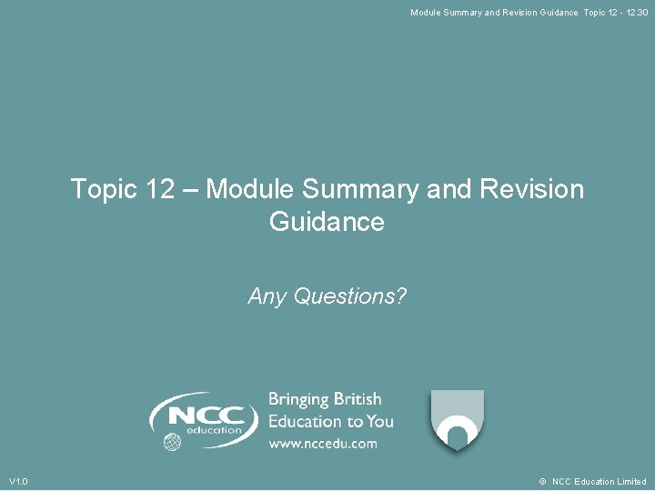 Module Summary and Revision Guidance Topic 12 - 12. 30 Topic 12 – Module