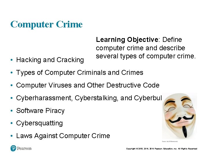 Computer Crime • Hacking and Cracking • Learning Objective: Define computer crime and describe