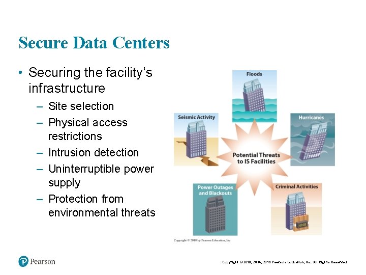 Secure Data Centers • Securing the facility’s infrastructure – Site selection – Physical access