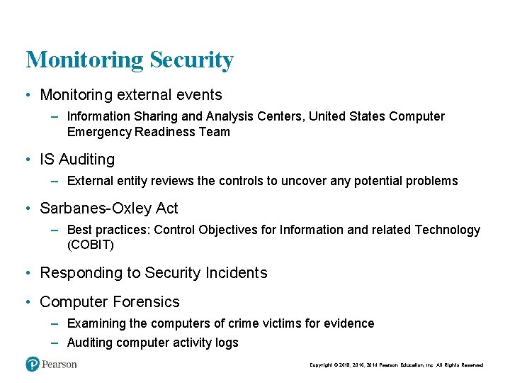 Monitoring Security • Monitoring external events – Information Sharing and Analysis Centers, United States