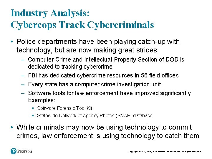 Industry Analysis: Cybercops Track Cybercriminals • Police departments have been playing catch-up with technology,