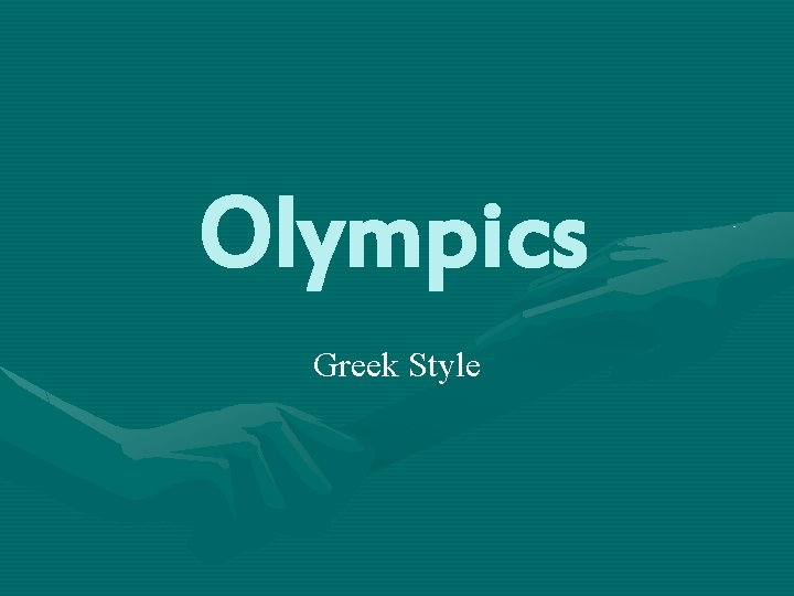 Olympics Greek Style 