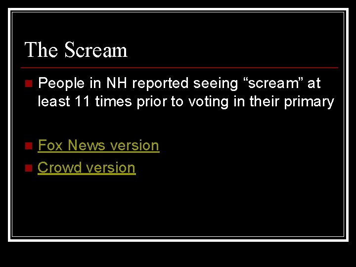 The Scream n People in NH reported seeing “scream” at least 11 times prior