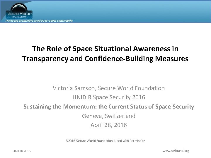 Promoting Cooperative Solutions for Space Sustainability The Role of Space Situational Awareness in Transparency