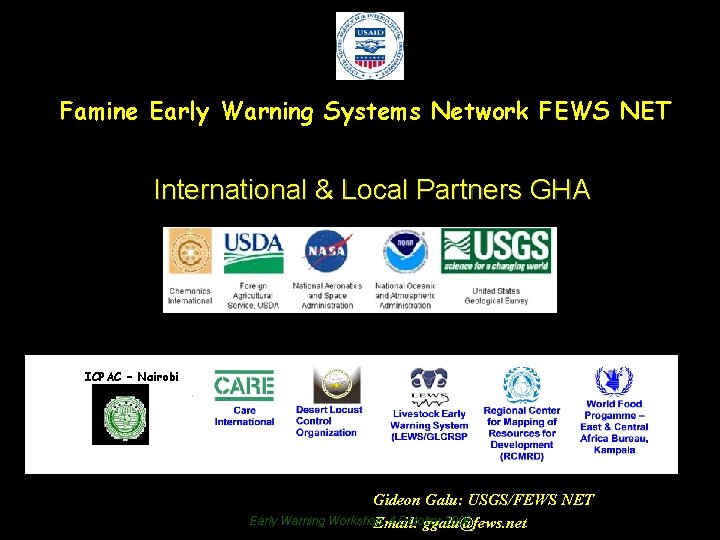 USGS / Famine Early Warning System Network Famine Early Warning Systems Network FEWS NET USGS / Famine Early Warning System Network Famine Early Warning Systems Network FEWS NET
