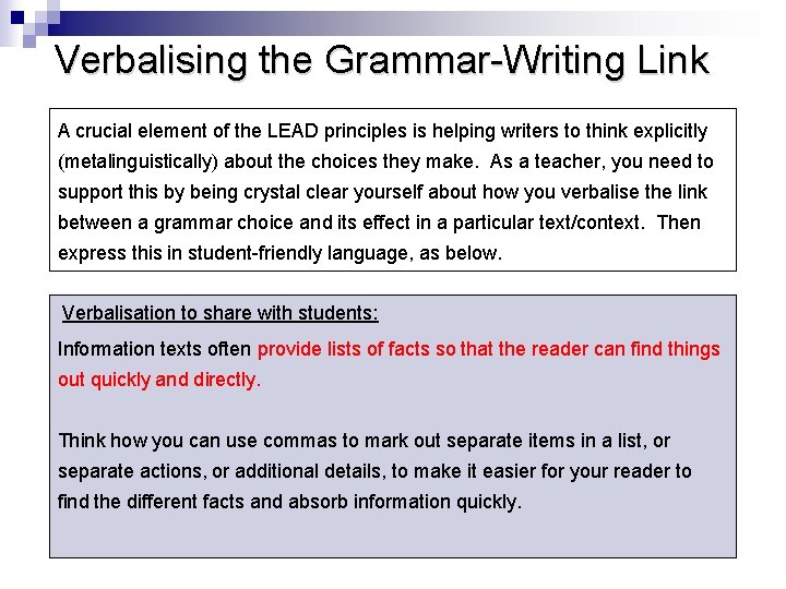 Verbalising the Grammar-Writing Link A crucial element of the LEAD principles is helping writers