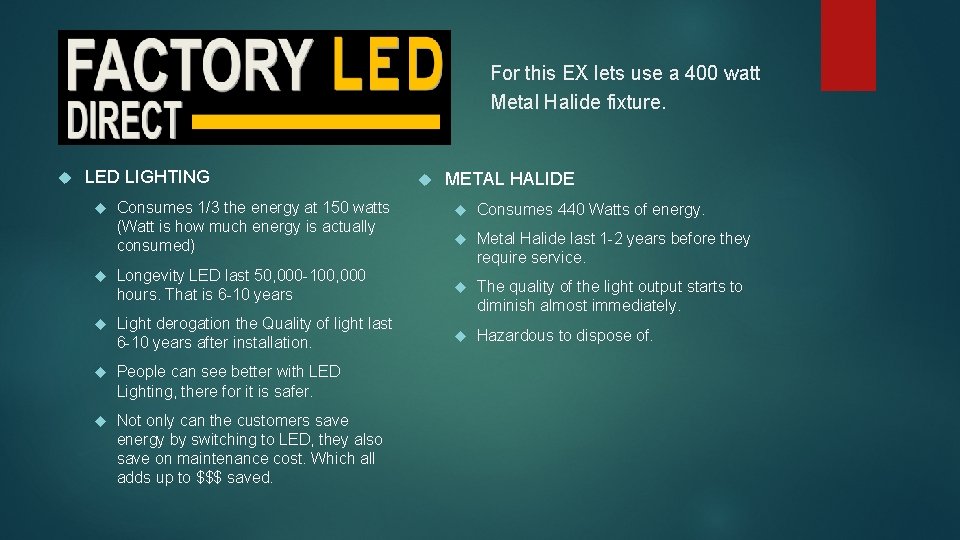 For this EX lets use a 400 watt Metal Halide fixture. Use a 400