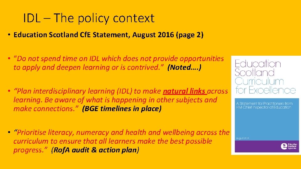 IDL – The policy context • Education Scotland Cf. E Statement, August 2016 (page