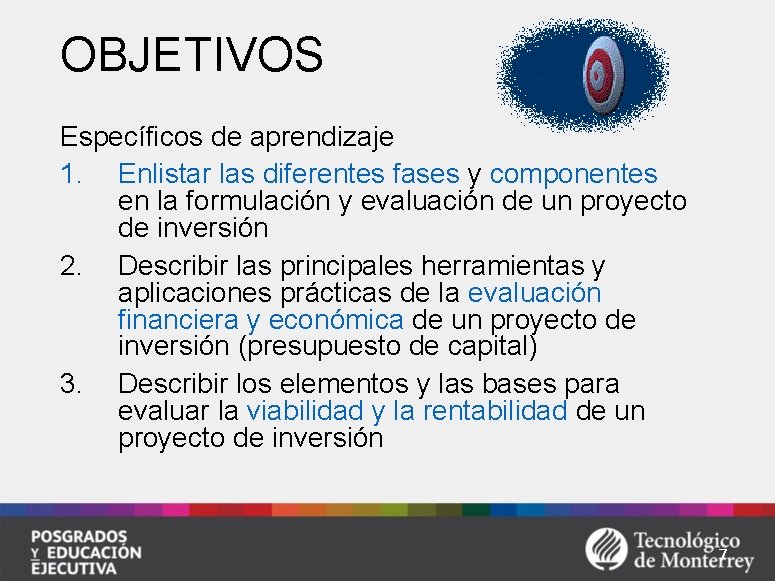 OBJETIVOS Específicos de aprendizaje 1. Enlistar las diferentes fases y componentes en la formulación