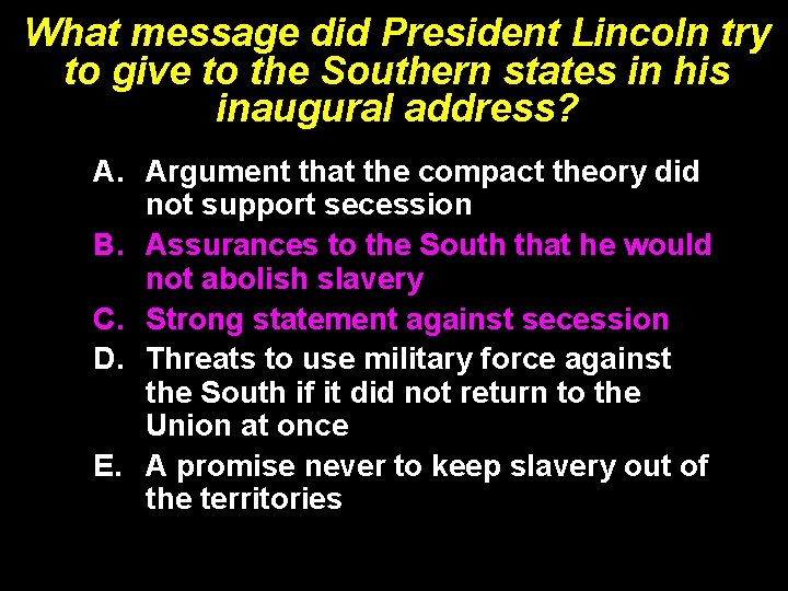 What message did President Lincoln try to give to the Southern states in his