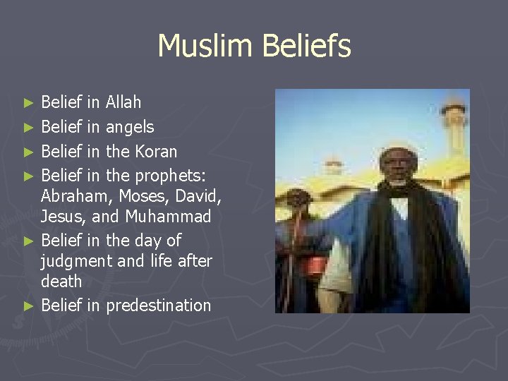 Muslim Beliefs Belief in Allah ► Belief in angels ► Belief in the Koran
