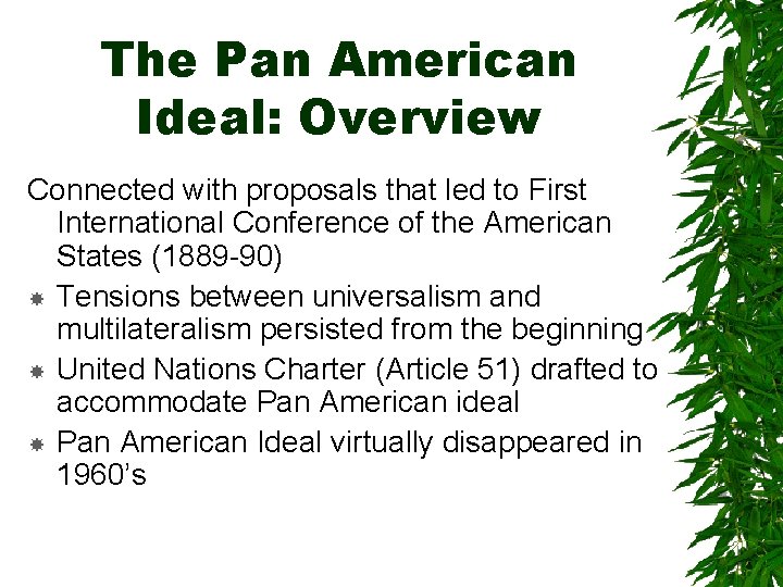 The Pan American Ideal: Overview Connected with proposals that led to First International Conference